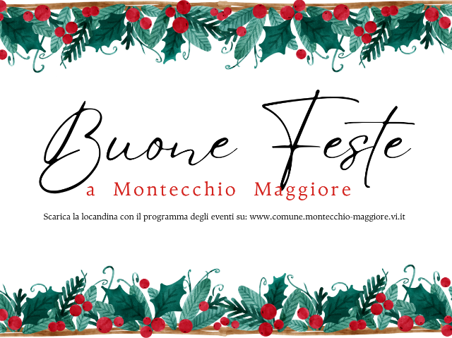 Buone Feste a Montecchio Maggiore: il programma degli eventi