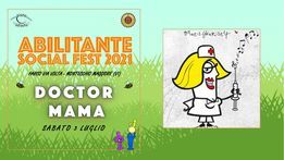 Abilitante Social Fest: DOCTOR MAMA IN CONCERTO