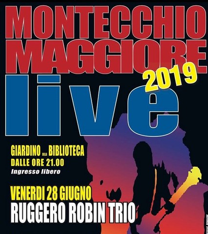 Montecchio Maggiore Live 2019: RUGGERO ROBIN TRIO 