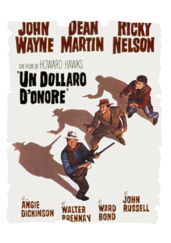 Film: UN DOLLARO D'ONORE (RIO BRAVO)